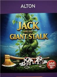 Jack and His Giant Stalk: Adult Panto