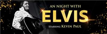 A Night With Elvis – Starring Kevin Paul