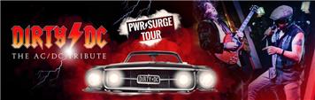 Dirty/DC - Pwr Surge Tour - The AC/DC Tribute Show 
